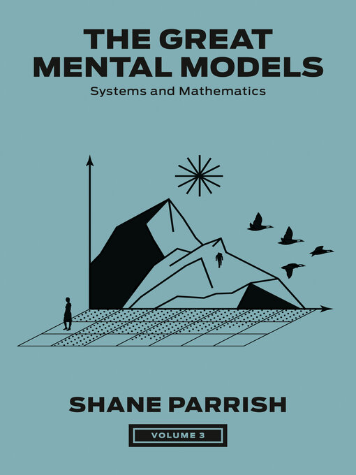 Title details for The Great Mental Models, Volume 3 by Shane Parrish - Wait list